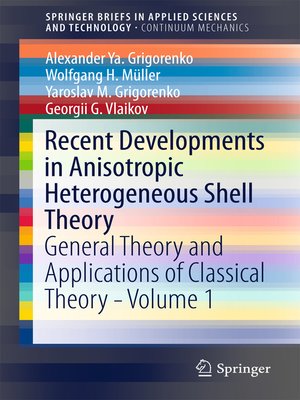cover image of Recent Developments in Anisotropic Heterogeneous Shell Theory